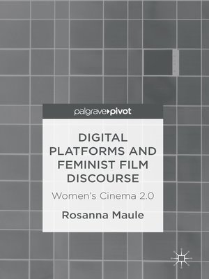 cover image of Digital Platforms and Feminist Film Discourse